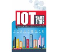 Rashmi Nanda IoT and Smart Cities: Your smart city planning guide (E (Tascabile)