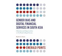 Rashmi U. Arora Gender Bias and Digital Financial Services in South (Tascabile)