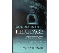 Rashna B. Singh Goodly Is Our Heritage (Tascabile)