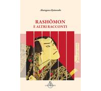 Rashomon e altri racconti - Akutagawa Ryunosuke