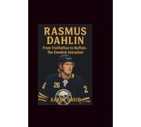 Rasmus Dahlin: From Trollhättan to Buffalo-The Swedish Sensation