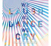 Rasmus Faber - WE LAUGH WE DANCE WE CRY - RAS