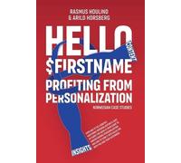 Rasmus Houlind Arild Horsbe Hello $FirstName - Norwegian Case Studi (Tascabile)