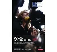 Rasmus Kleis Nielsen Local Journalism (Tascabile)