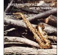 Rasmussen, Dave Jazz Orchestra - Not So Tenderly
