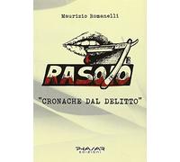 Rasoio. Cronache del delitto