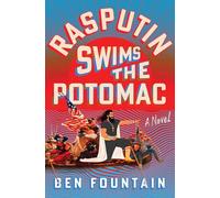 Rasputin Swims the Potomac