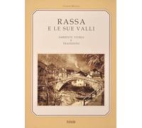 Libri Gianni Molino - Rassa E Le Sue Valli. Ambiente E Tradizione