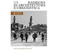 Rassegna di architettura e urbanistica. Ediz. bilingue. Nuove geografie del mondo (Vol. 175)