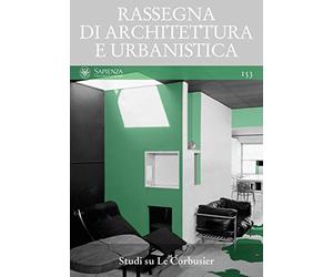 Rassegna di architettura e urbanistica. Ediz. multilingue. Studi su Le Corbusier (Vol. 153)
