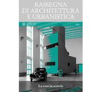 Rassegna di architettura e urbanistica. Vol. 162: casa in scatola, La.