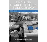 Rassegna di architettura e urbanistica. Vol. 167: Architettura e democrazia