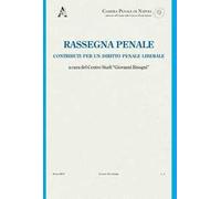 Rassegna penale. Contributi per un diritto penale liberale (2019). Vol. 3