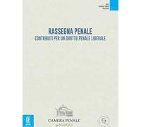 Rassegna penale. Contributi per un diritto penale liberale (2021). Vol. 1