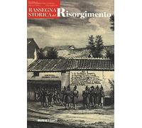 Rassegna Storica Del Risorgimento - - 2022