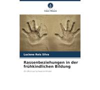 Rassenbeziehungen in der frühkindlichen Bildung: Ein Blick auf schwarze Kinder