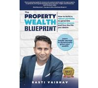 Rasti Vaibhav The Property Wealth Blueprint (Tascabile)