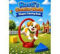 Rasti's Creative World: Shapes Coloring Book: Learn Basic Shapes for Toddlers and Preschoolers Ages 3-5