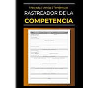 Rastreador de la Competencia: Mercado | Ventas | Tendencias: Cuaderno de Análisis de la Competencia | Libro de Registro: Métricas - Estrategias Empresariales - Precios - Ventaja Competitiva