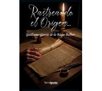 Rastreando el origen…