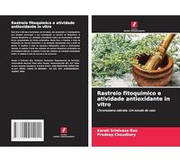 Rastreio fitoquímico e atividade antioxidante in vitro: Chromolaena odorata: Um estudo de caso