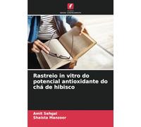 Rastreio in vitro do potencial antioxidante do chá de hibisco