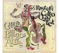 Rastrelli Cello Quartet. Cello In Buenos Aires