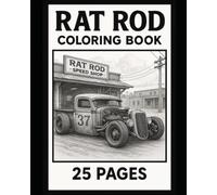 RAT ROD COLORING BOOK: 25-PAGES of SOCIAL DISTORTION