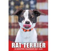 Rat Terrier Calendar 2027 - 2028: Two Year Planner Jan 2027 to Dec 2028 with US Holidays for Work School Family Travel and Notes