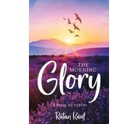 Ratan Kaul The Morning Glory (Tascabile)