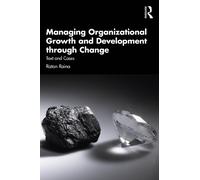 Ratan Raina Managing Organizational Growth and Development through C (Tascabile)