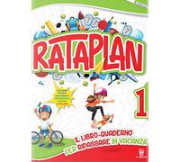 RATAPLAN Classe 1: Il libro-quaderno per ripassare in vacanza: Vol. 1