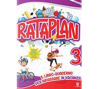 Rataplan! Il libro-quaderno per ripassare in vacanza. Per la Scuola elementare (Vol. 3)