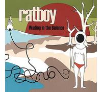 Ratboy - Wading In The Balance