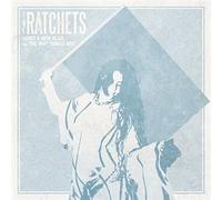 Ratchets, the - Hoist a New Flag [Import]