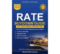 Rate Buydown Guide 2026: How to Lower Your Monthly Mortgage Payment with 2-1, 3-2-1, and Permanent Buydowns, with Real Cost Numbers for 2026 Buyers