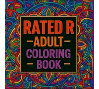 Rated R: Adult Coloring Book