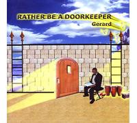 Rather Be a Doorkeeper