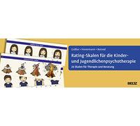 Rating-Skalen für die Kinder- und Jugendlichenpsychotherapie: 26 Skalen für Therapie und Beratung