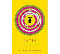 Ratio: The Simple Codes Behind the Craft of Everyday Cooking: Volume 1