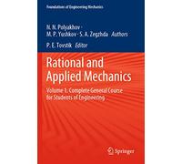 Rational and Applied Mechanics: Volume 1. Complete General Course for Students of Engineering
