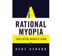 Rational Myopia: How Capital Markets Learn