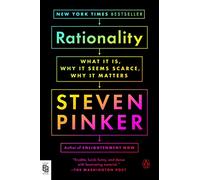 Rationality: What It Is, Why It Seems Scarce, Why It Matters