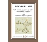 «Rationem reddere». Diritto, assistenza, cultura scientifica (medioevo e prima età moderna)