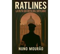 Ratlines: La Ruta Secreta del Vaticano