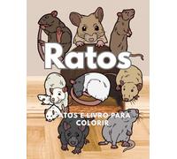 Ratos: Fatos & Livro para Colorir: Livro de Atividades para Crianças dos 2 aos 16 Anos