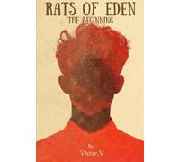 Rats Of Eden: The Beginning