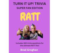 RATT: TURN IT UP TRIVIA