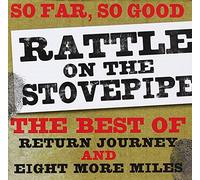 Rattle On The Stovepipe - So Far So Good