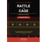 Rattle the Cage Leadership Workbook: Participants Edition